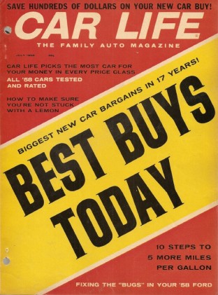 CAR LIFE 1958 JULY - ALL NEW CARS TESTED, CALIFORNIA HIGHWAY PATROL*